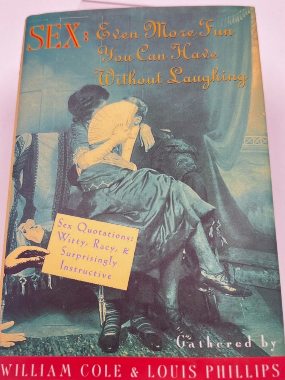 Sex : Even More Fun Without Laughing Hardcover Louis, Cole, Willi